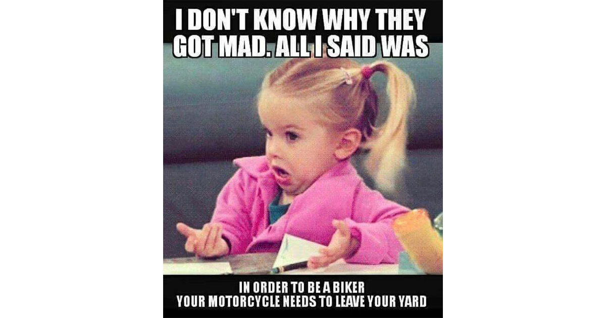 In order to be a biker